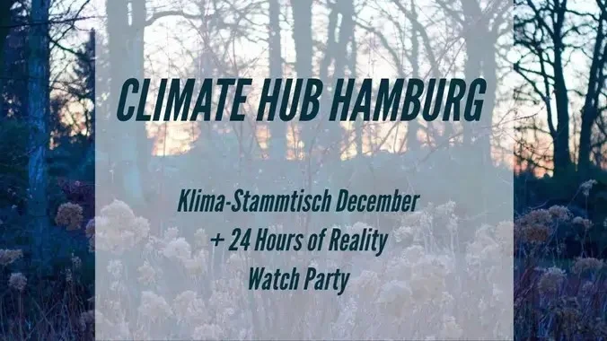 Klima-Stammtisch + 24 Hours of Reality Watch Party